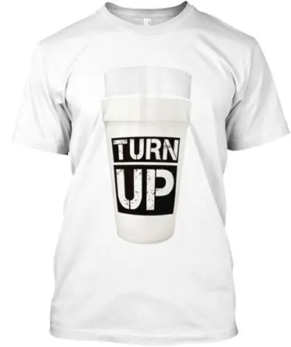 Turn Up T-Shirt Made in the USA Size S to 5XL