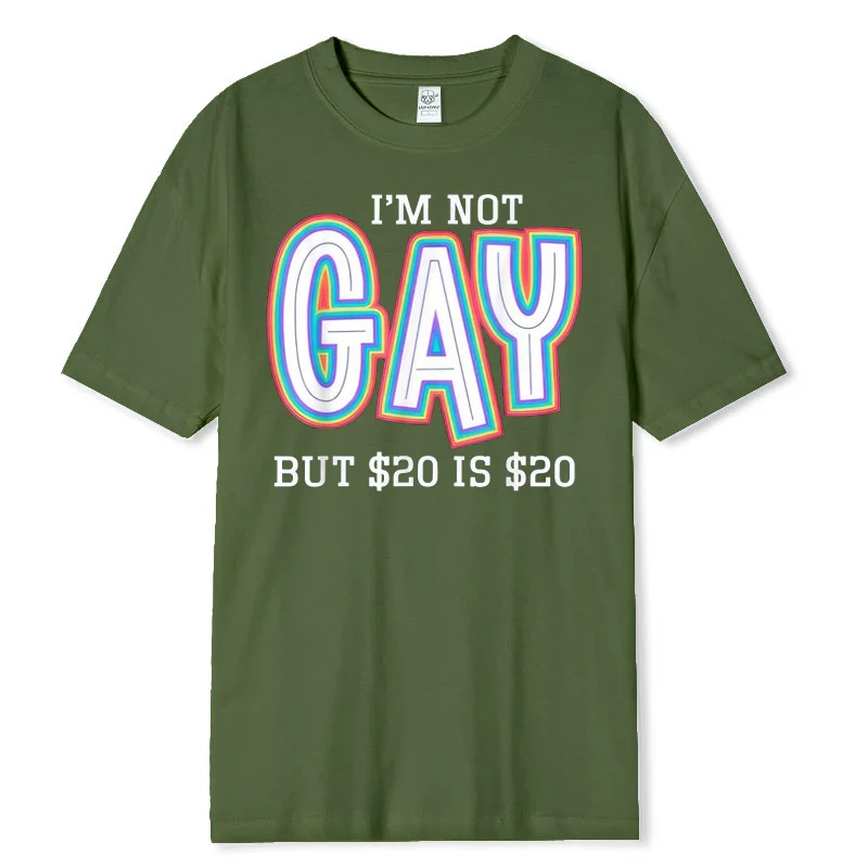 Cotton Summer I'm Not Gay But 20 Dollars Is 20 Dollars Tee Short Sleeve Casual Shirt Funny Joke Sarcastic Top for Men Women