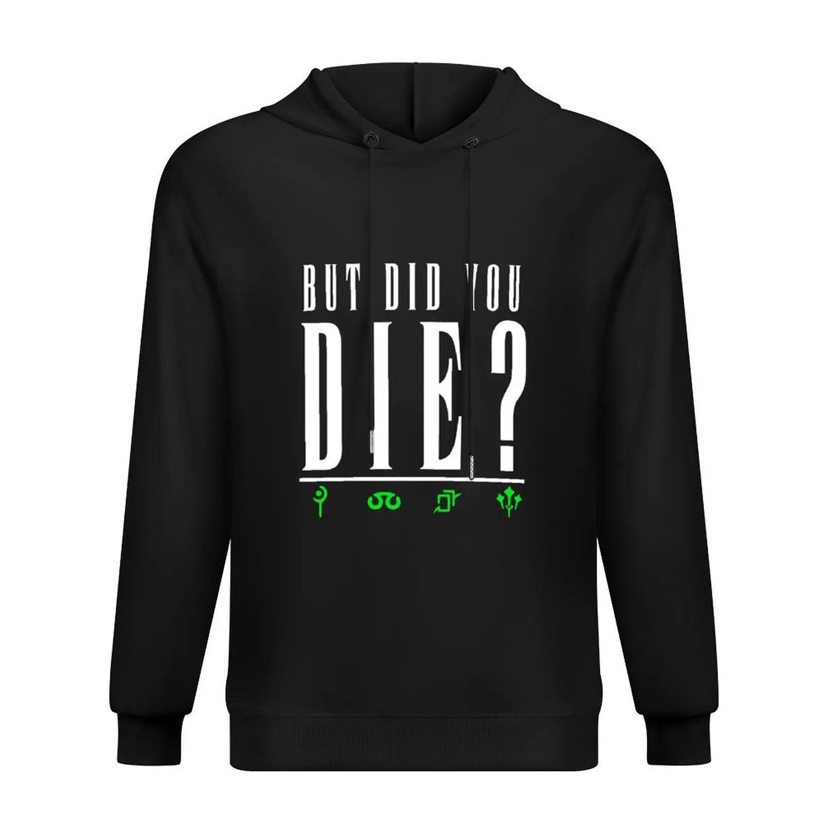 

But Did You Die Green Hoodie hooded shirt anime clothing autumn new products anime clothes graphic hoodie