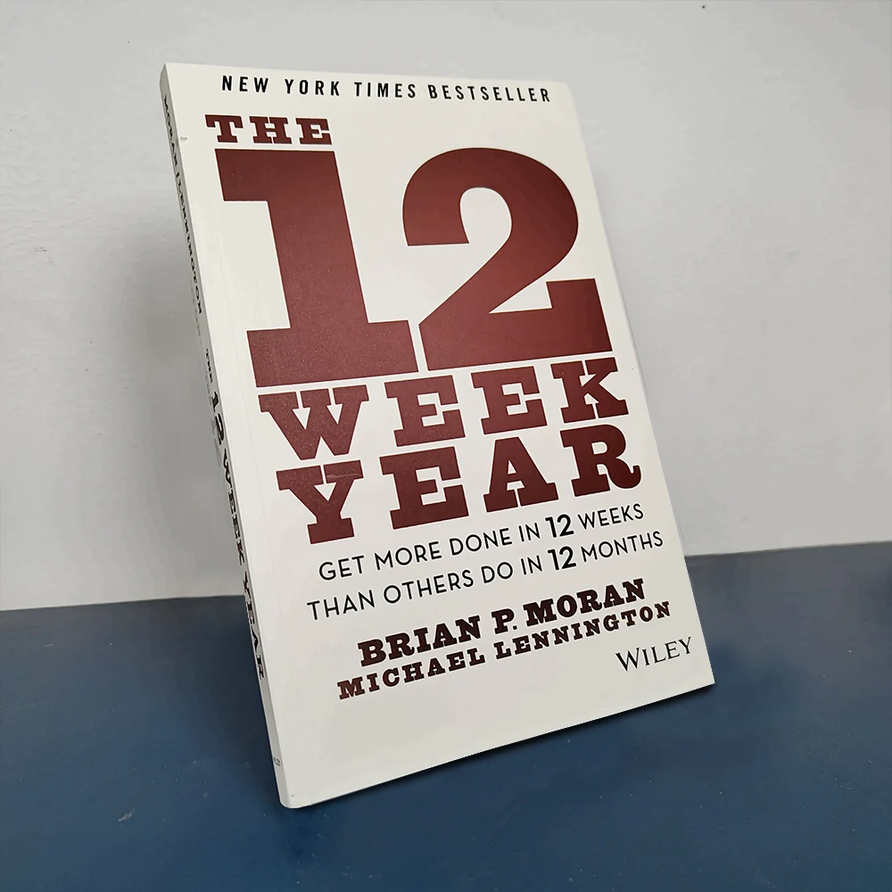 The 12 Week Year: Get More Done In 12 Weeks Than Others Do In 12 Months in English Book