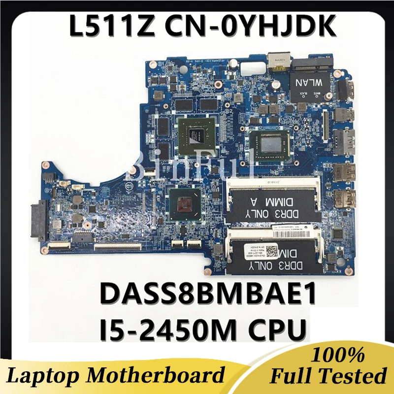 

CN-0YHJDK 0YHJDK YHJDK Mainboard For DELL 15Z L511Z Laptop Motherboard DASS8BMBAE1 W/ I5-2450M CPU N12P-GE-A1 GPU 100% Tested OK