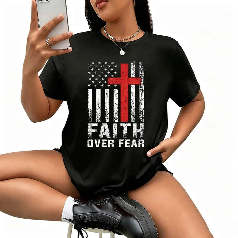 Faith Over Fear Christian American Flag.jpg Women's T-Shirt 100% Cotton Funny Graphic Short Sleeve Tee Novelty Shirt Casual Crew Neck Top S-61XL