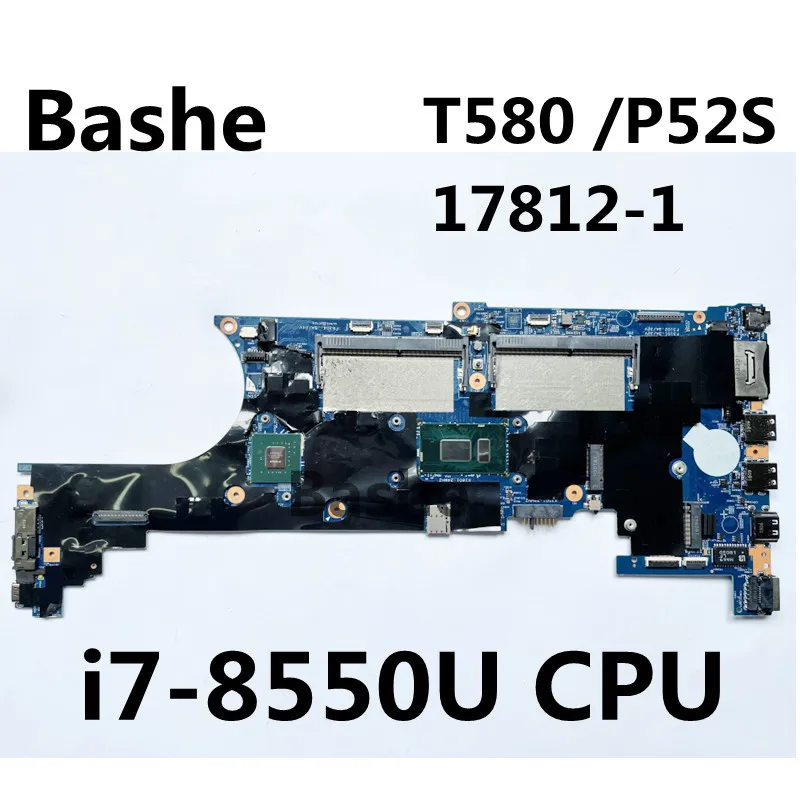 For Lenovo thinkpad  laptop motherboard T580/P52S   i7-8550UCPU stand alone graphics card  plate number 17812-1 100%