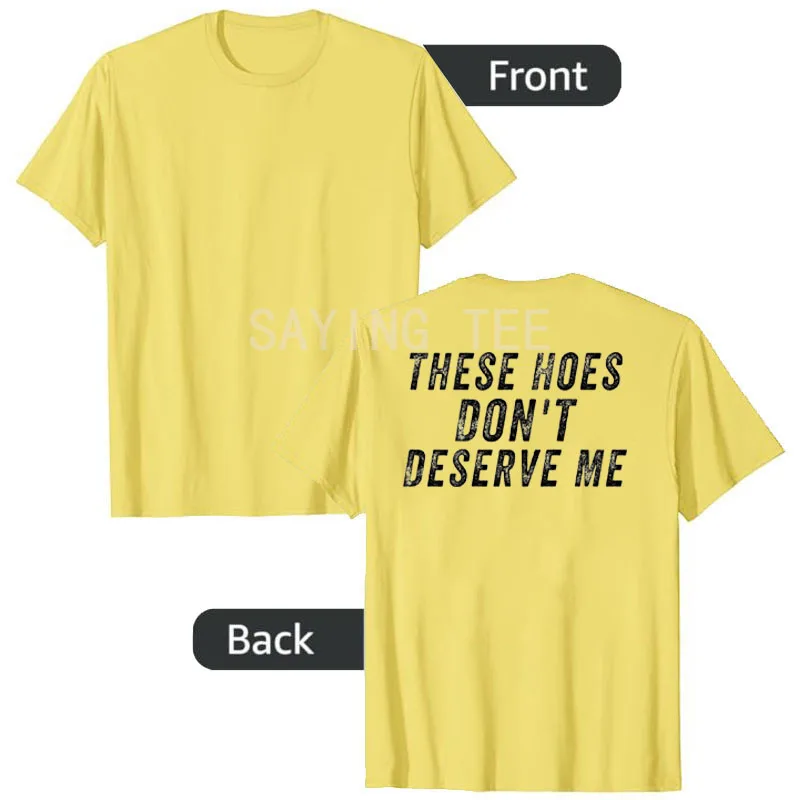 �These Hoes Don't Deserve Me“-T-Shirt, Y2k-T-Shirt mit personalisiertem Country-Spruch, Neuheitsgeschenk, modisches Streetwear-Outfit für Damen und Herren – Detail 19