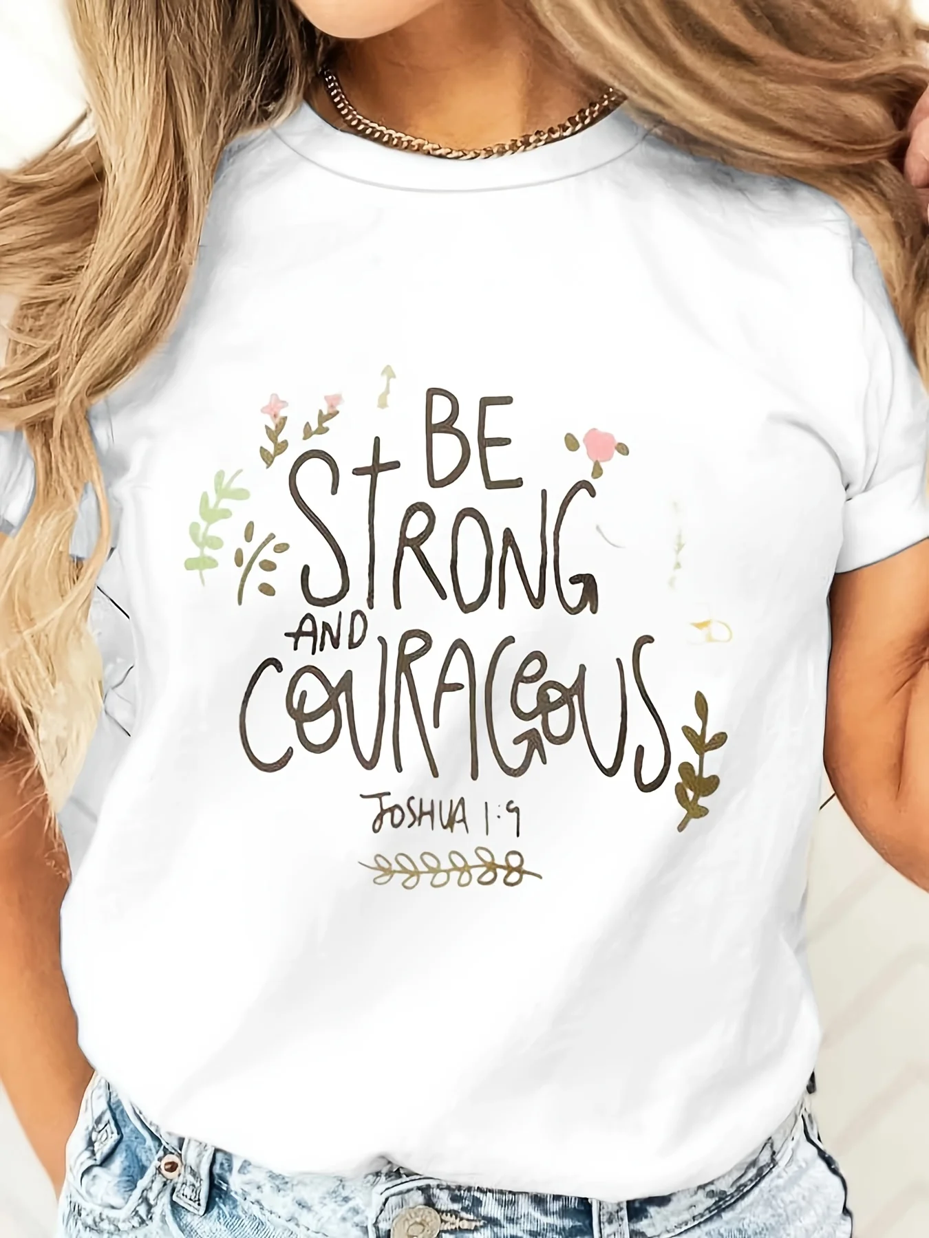 Be Strong And Courageous Joshua 1:9 Floral Print T-Shirt, Christian Faith Bible Verse Tee, Religious Inspirational Gift For W