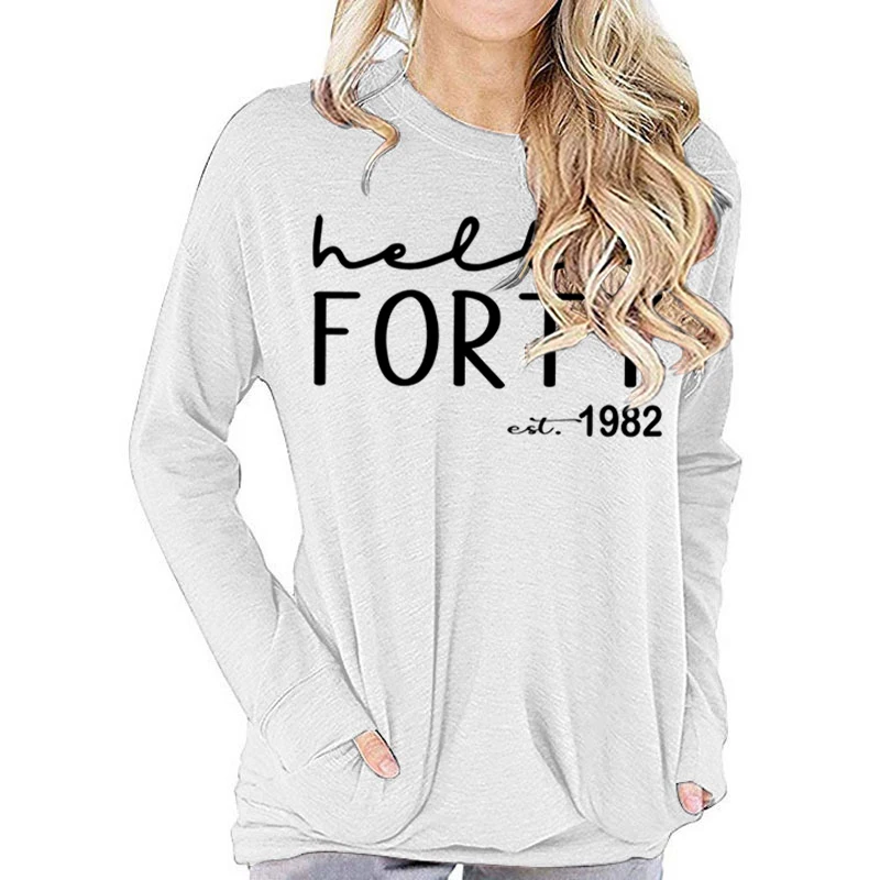 Hello Forty T-shirt Women 40th Birthday Shirts Funny Print Long Sleeve Graphic Tops Tees Female  40 Years Old Mama Gifts Tshirt