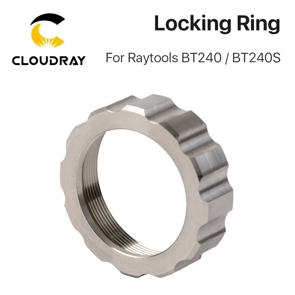 Cloudray Locking Ring For Raytools BT240/BT240S Laser Cutting Head OEM For Raytools Fiber Laser Machine