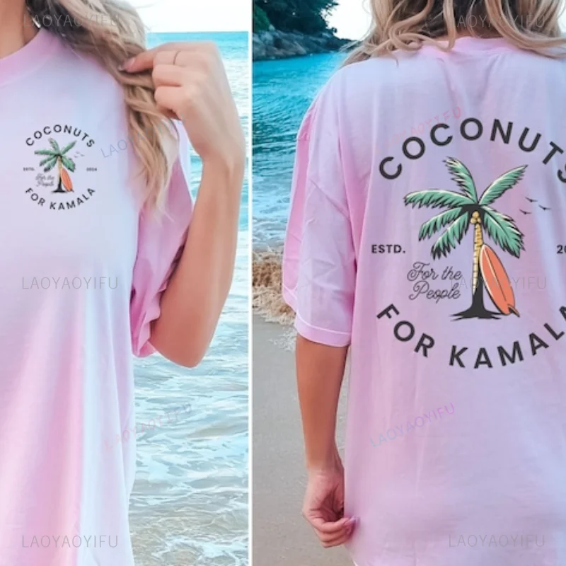 You Think You Just Fell Out of A Coconut Tree for Kamala Woman Printed T-shirt Classic O-neck High Quality Cotton Men Shirt Tops