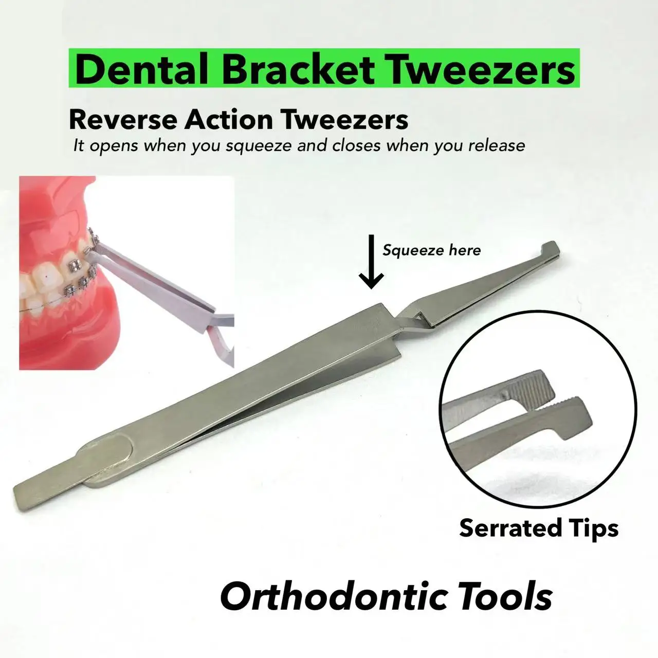 

Dental Orthodontic Bracket Tweezers, Reverse Action Tweezers, Orthodontic Serrated Tweezers.
