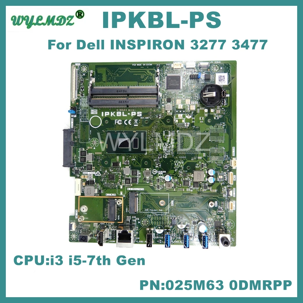 

IPKBL-PS For Dell INSPIRON 3277 3477 Motherboard CPU i3 i5-7th Gen Mainboard 0DMRPP 025M63 Tested 100% OK