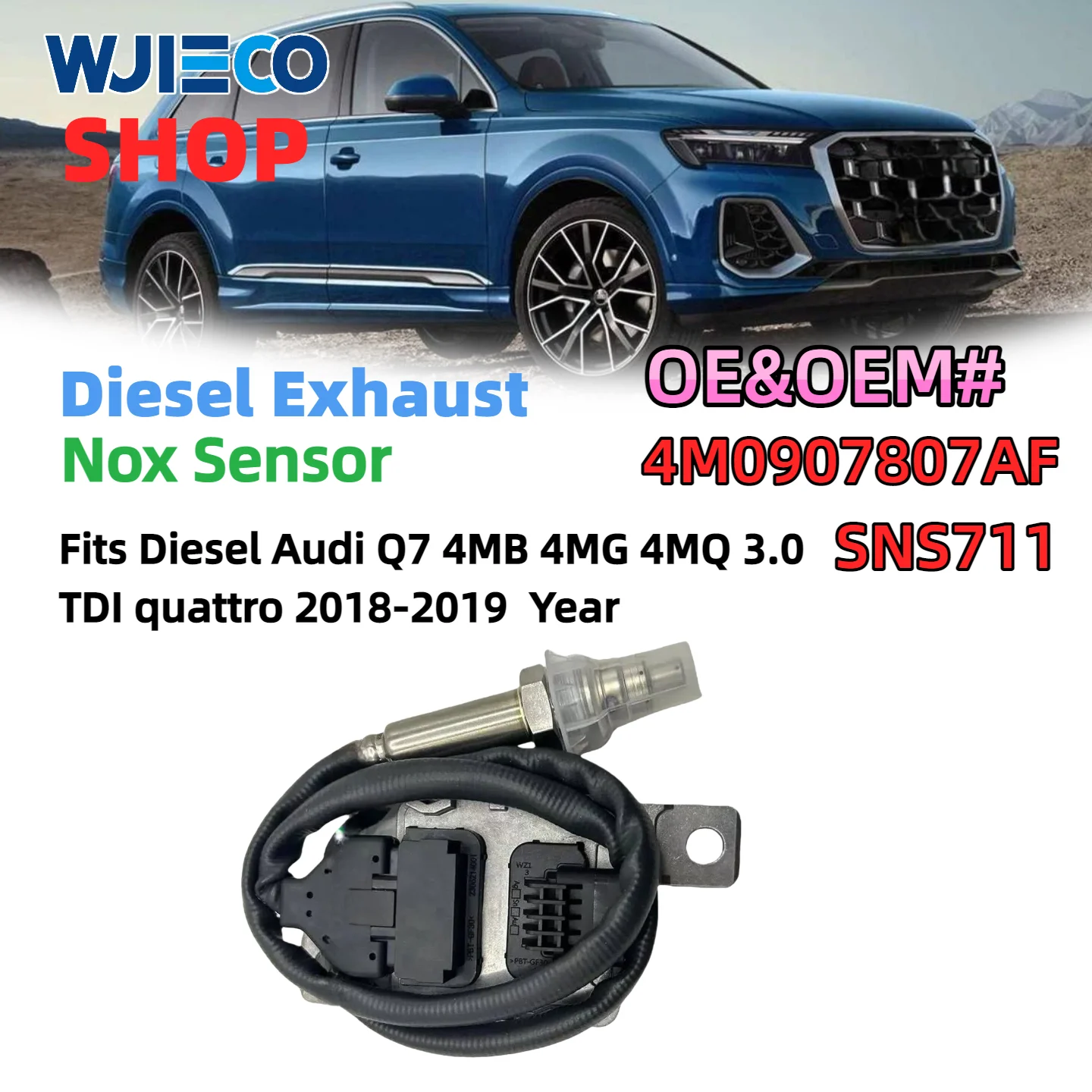 

WJIECO 4M0907807AF SNS711 Nox Sensor Nitrogen Oxide Sensor Fits Diesel Audi Q7 4MB 4MG 4MQ 3.0 TDI quattro 2018-2019 Year