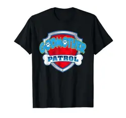 Godmother Patrol Shirt-Dog Mom Dad Funny Gift Birthday Party T-Shirt