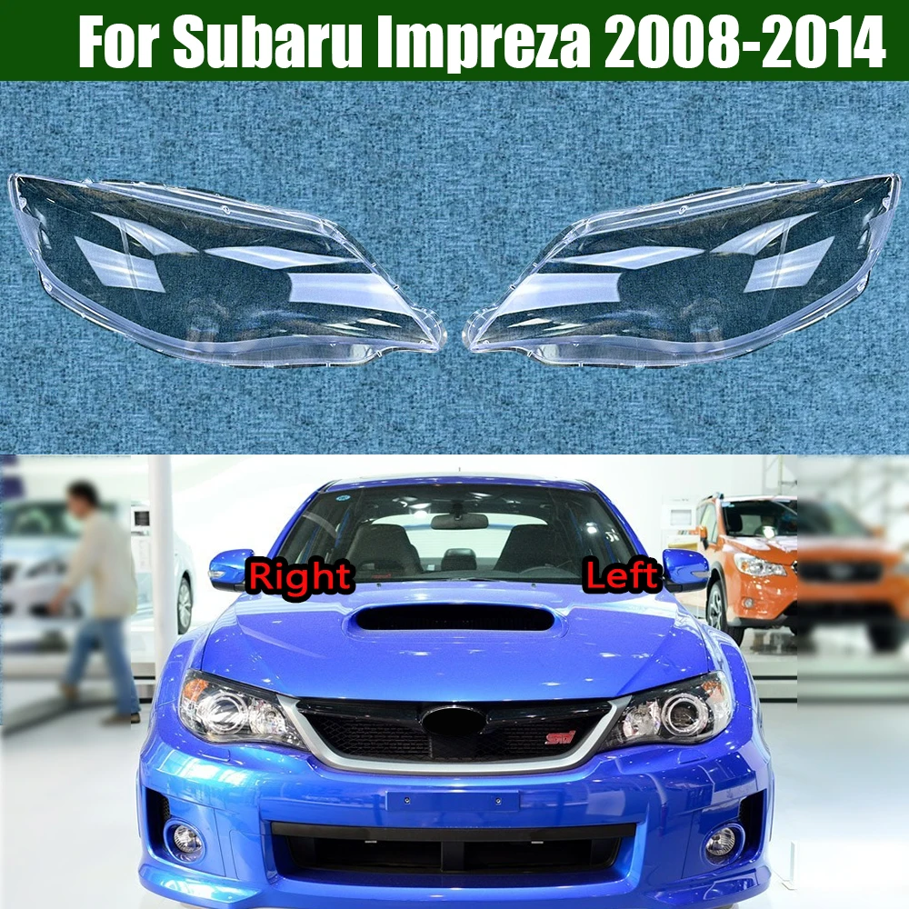 

For Subaru Impreza 2008-2014 Headlight Cover Transparent Headlamp Shell Lamp Shade Lens Replace Original Lampshade Plexiglass