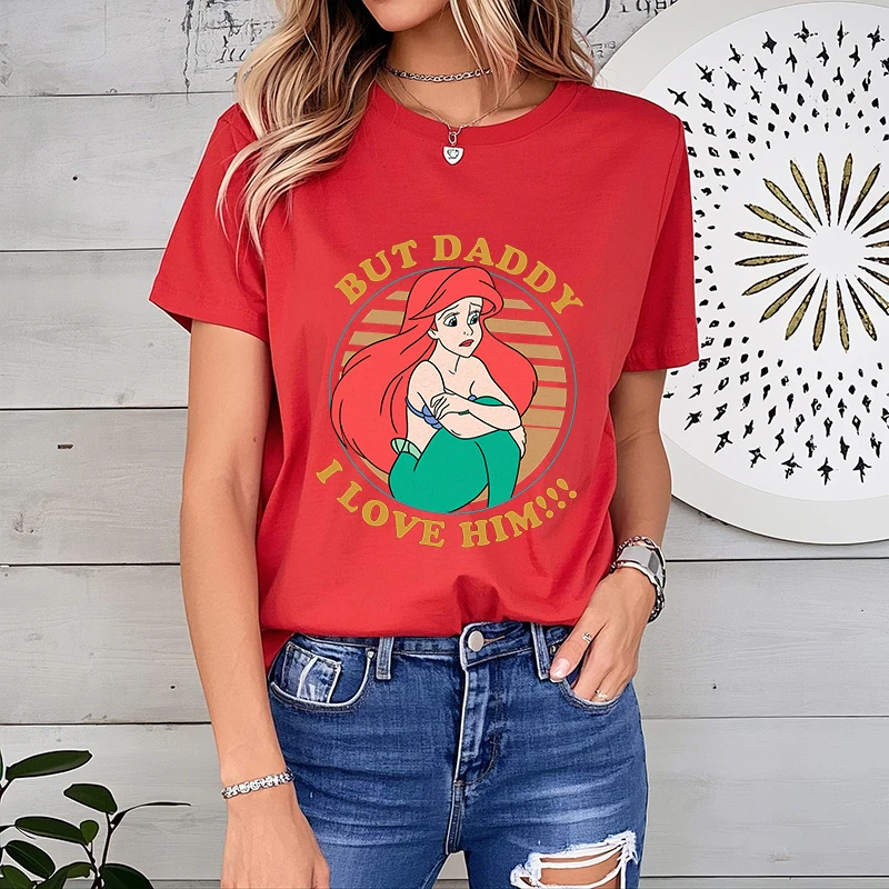 Disney The Little Mermaid Ariel But Daddy I Love Him Printed Women's T-shirt Cotton Short Sleeve Casual Top