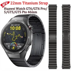 22mm Titanium Strap for Huawei Watch GT5/GT5 Pro 46mm Quick release Butterfly buckle Bracelet for Huawei Watch GT6/GT6 Pro Band