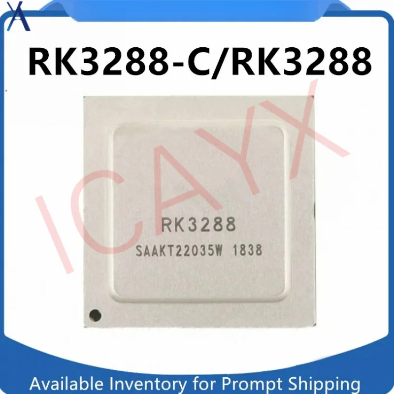 

1PCS New RK3288 RK3288-C RK3288-CG BGA Original Set-top Box CPU Main Control IC Chip