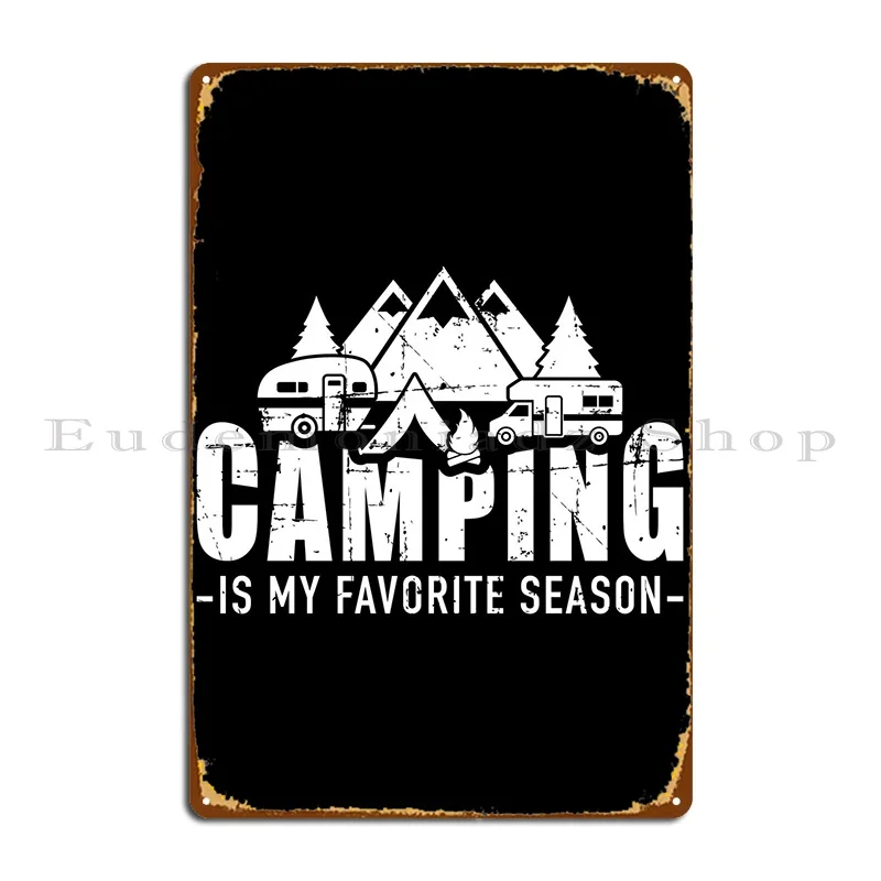 Camping Is My Favorite Sea Metal Plaque Poster Club Garage Personalized Personalized Sign Tin Sign Poster