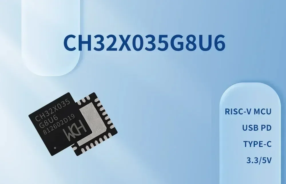 20Pcs/Lot CH32X035 RISC-V USB PD MCU CH32X033F8P6/CH32X035C8T6/CH32X035F8U6/CH32X035G8U6 100% original WCH