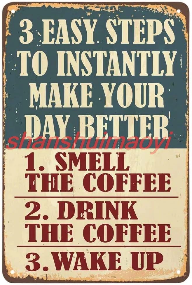 AOYEGO 3 Easy Steps to Instantly Make Your Day Better Tin Sign,Coffee Posters Vintage Metal Tin Signs for Cafes Bars Pubs S ADS