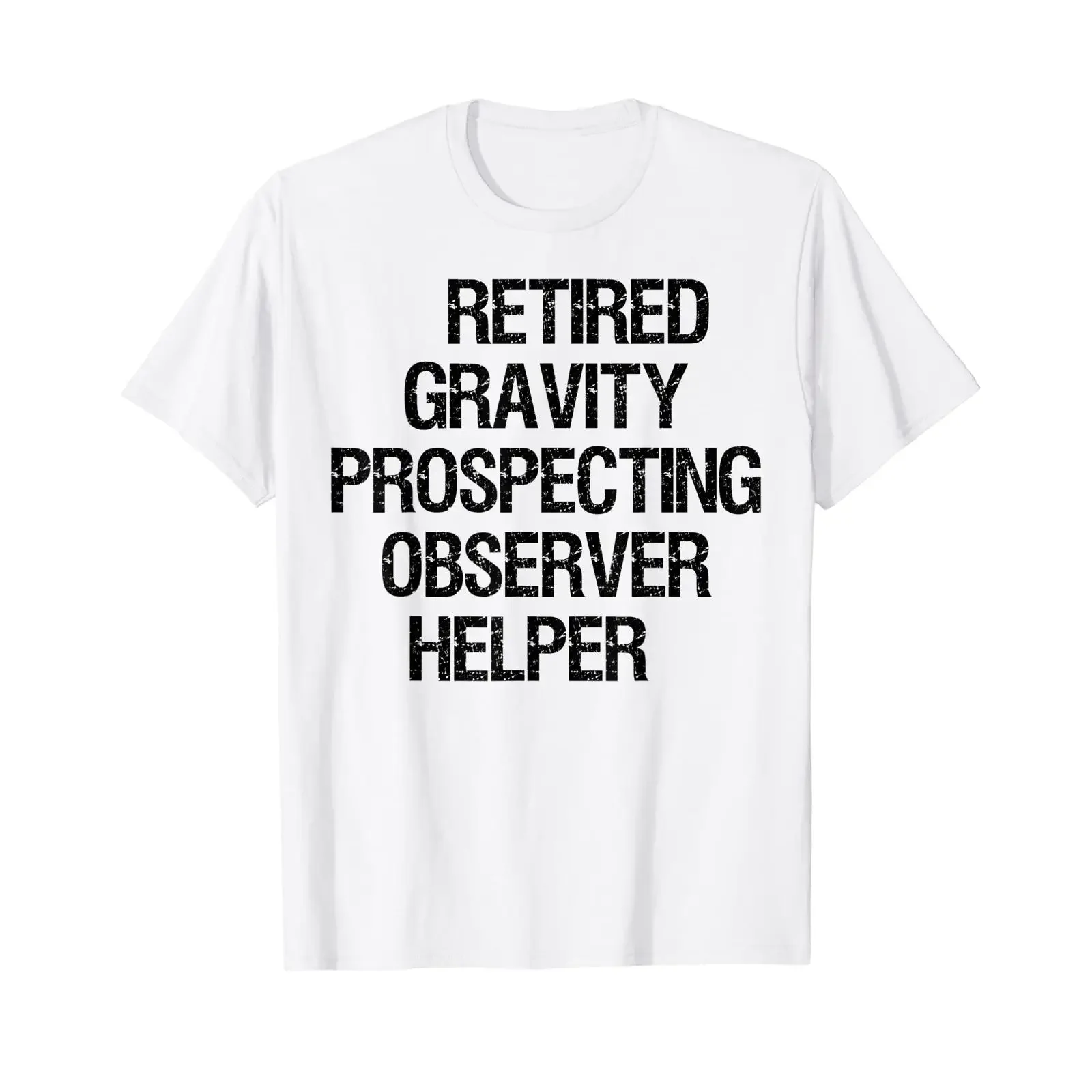 Retired Gravity Prospecting Observer Helper T Shirt vintage Washed Breathable designer clothes Top For Everyday Wear Casual