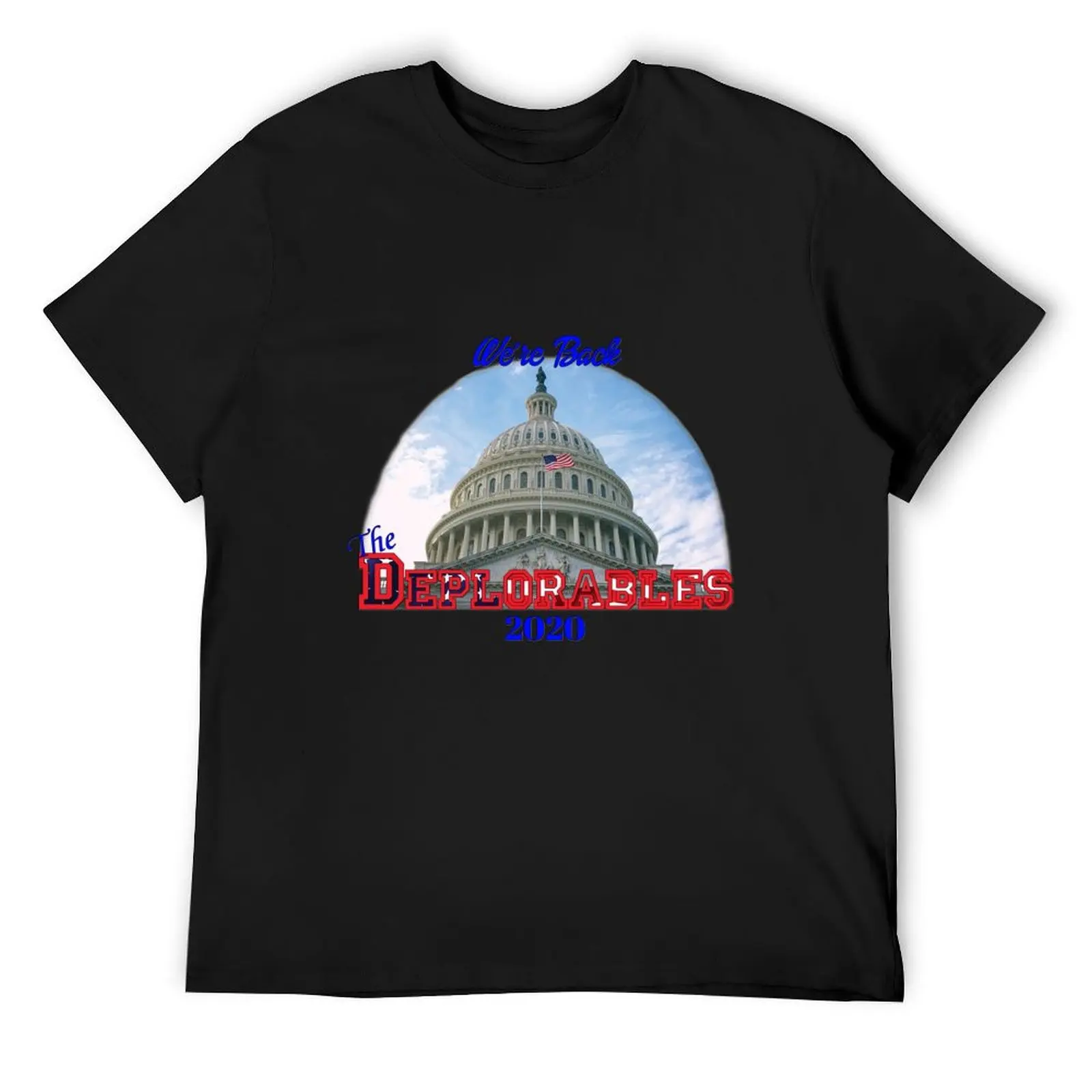 We’re Back The Deplorables 2020 T-Shirt tees plain graphic t shirt vintage mens vintage t shirts