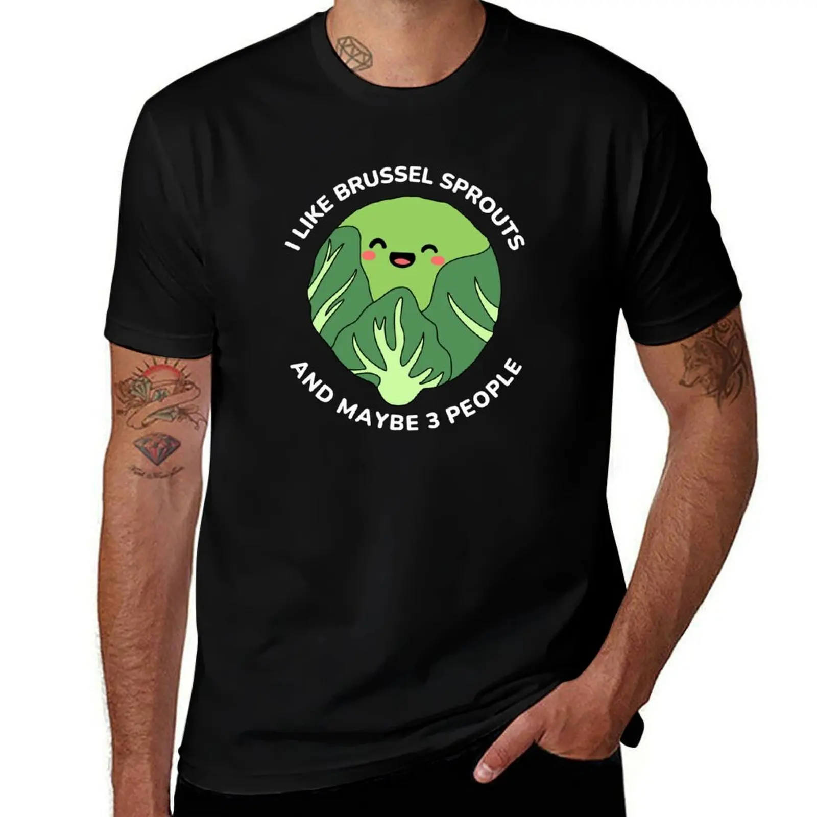 

i like brussel sprouts T-Shirt funny costumes shirts graphic tees plus size tops mens cotton t shirts