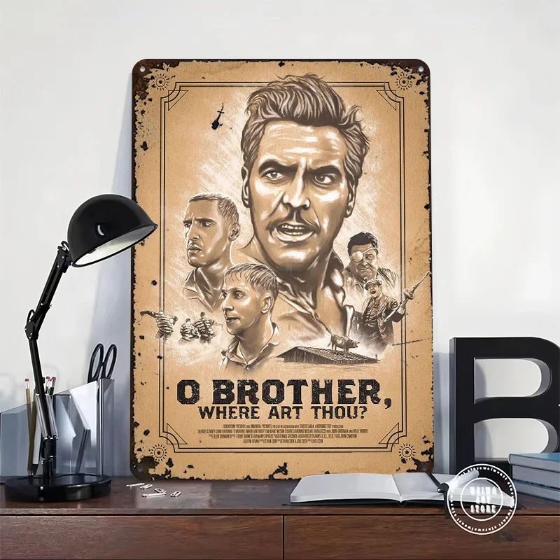 O Brother Where Art Thou Metal Poster Custom Wall Art Retro Vintage Tinplate Signs for Man Cave Decoration Home Decor Items Room
