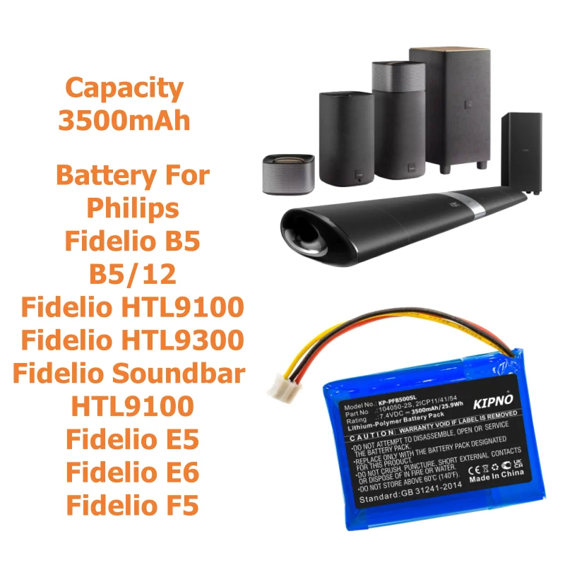

Speaker 3500mAh Battery For Philips 104050-2S 2ICP11/41/54 Fidelio B5 B5/12 Fidelio HTL9100 FidelioHTL9300 FidelioE5 E6 F5