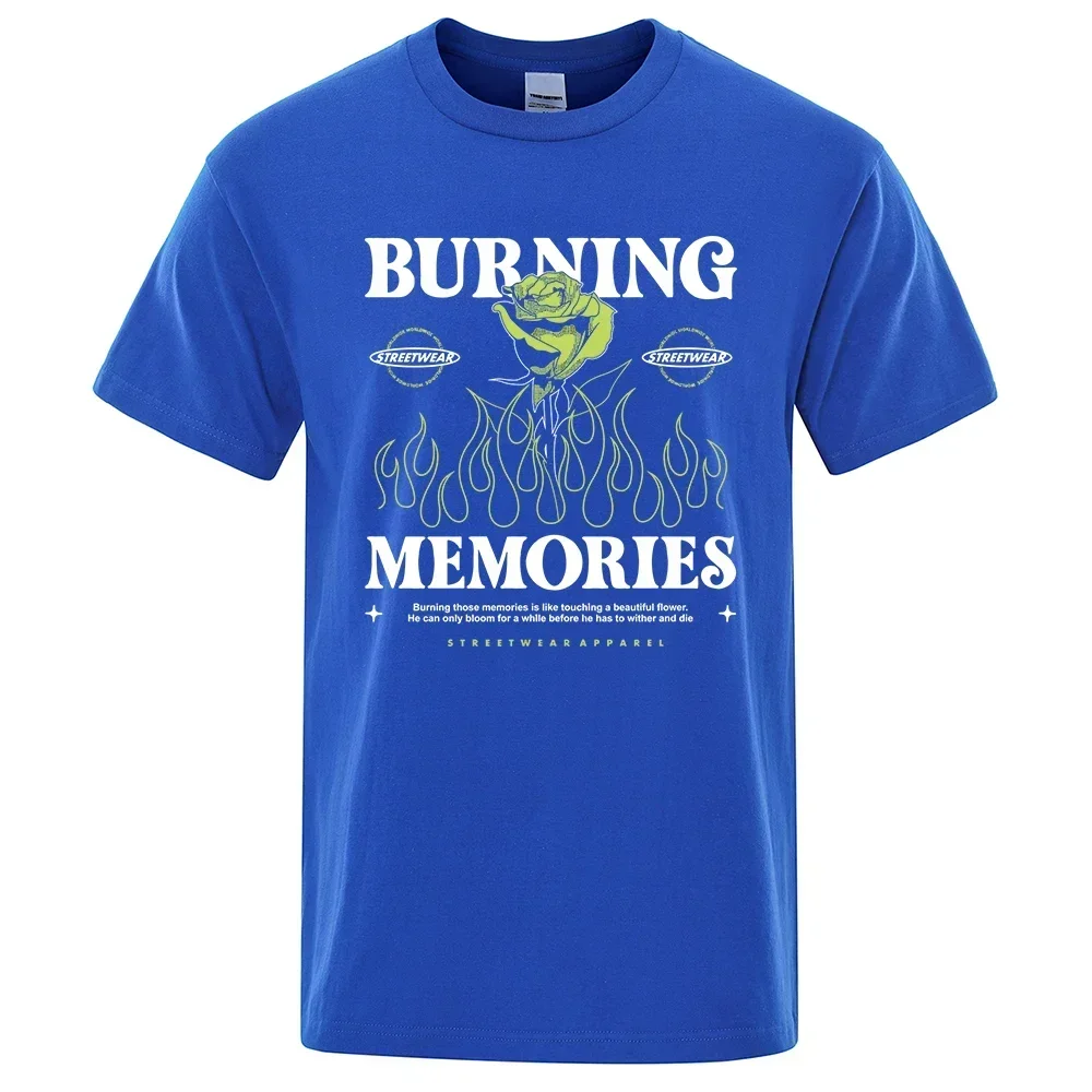 Burning Memories ดอกไม้ที่สวยงาม T เสื้อผู้ชายแฟชั่นหลวมเสื้อยืดฤดูร้อนขนาดใหญ่ TEE คุณภาพสูง Breathable Cotton Tops