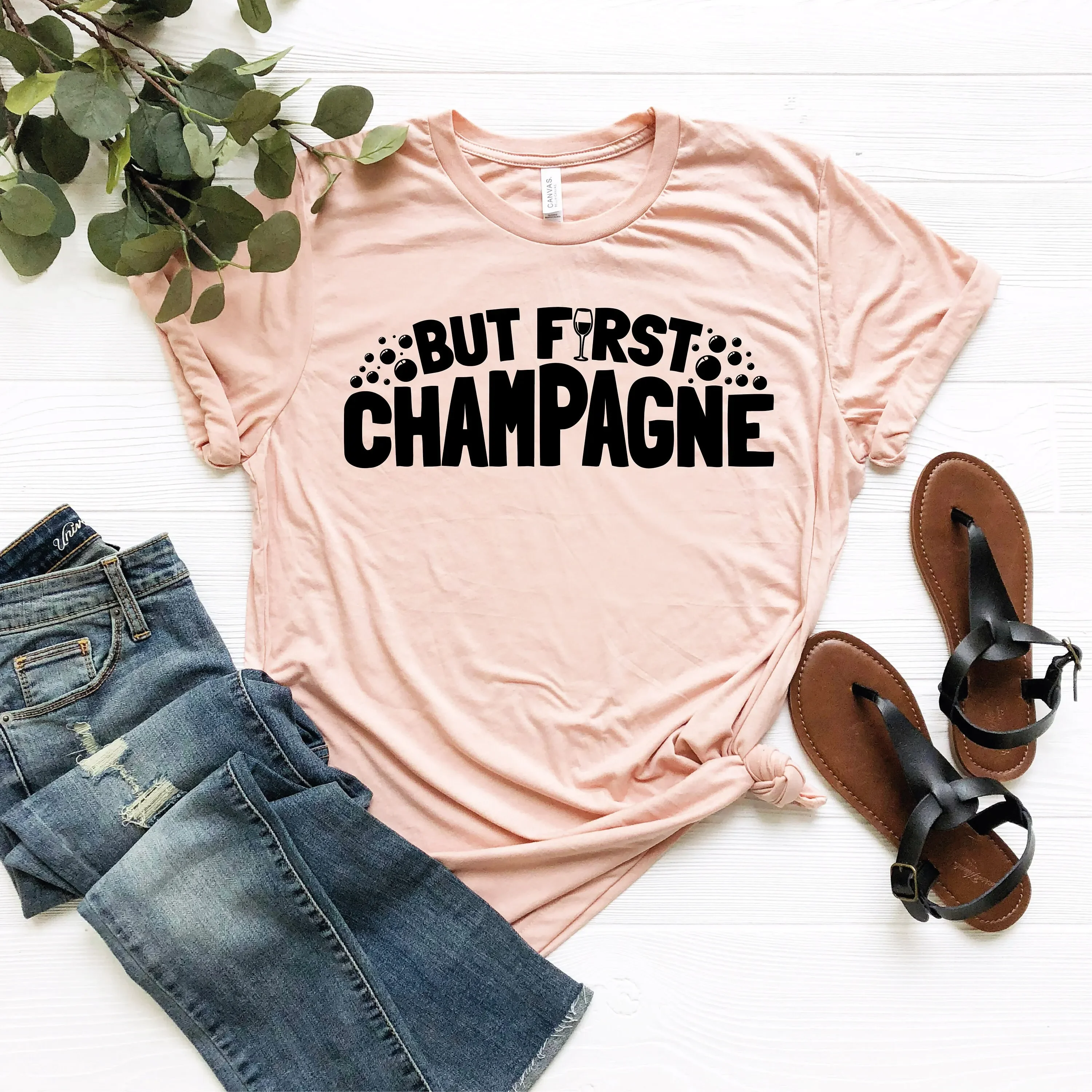 But First Champagne Shirt Apparel Brunch T Trendy Champs Drink
