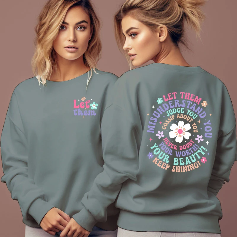 Woman Clothing Let Them Misunderstand You Sweatshirt for Women Positive Letter Print Casual Hoodies Let Them Fashion Sweatshirts