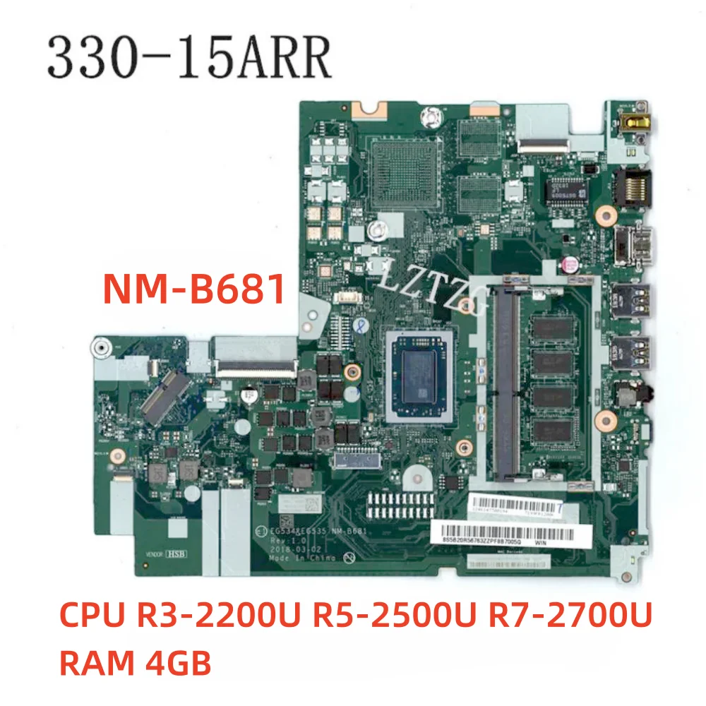 NM-B681 For Lenovo Ideapad 330-15ARR  Laptop Motherboard With R3-2200U R5-2500U R7-2700U CPU 4G RAM 5B20R56763 100% Tested OK