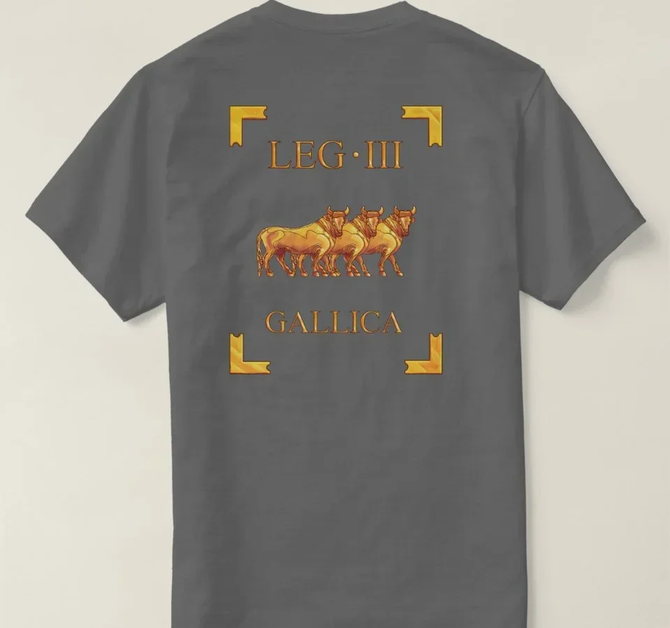 Roman Empire The 3rd Legion Gallica Three Bulls Vexillum T-Shirt 100% Cotton O-Neck Summer Short Sleeve Casual Mens T-shirt