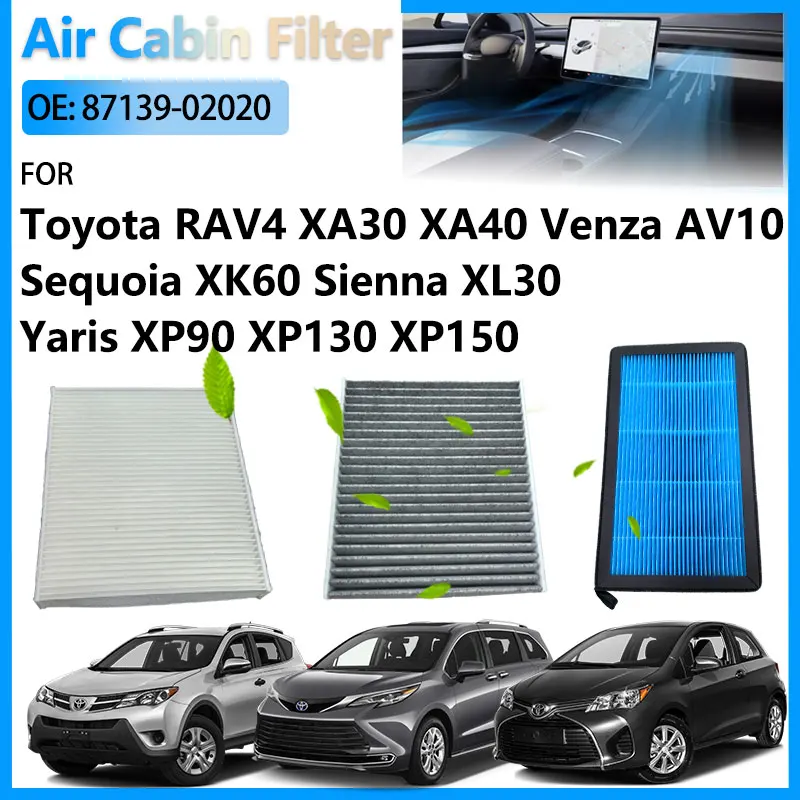 

87139-02020 For Toyota RAV4 XA30 XA40 Yaris XP90 XP130 XP150 Sienna XL30 Venza AV10 Sequoia XK60 Air Conditioning Cabin Filter