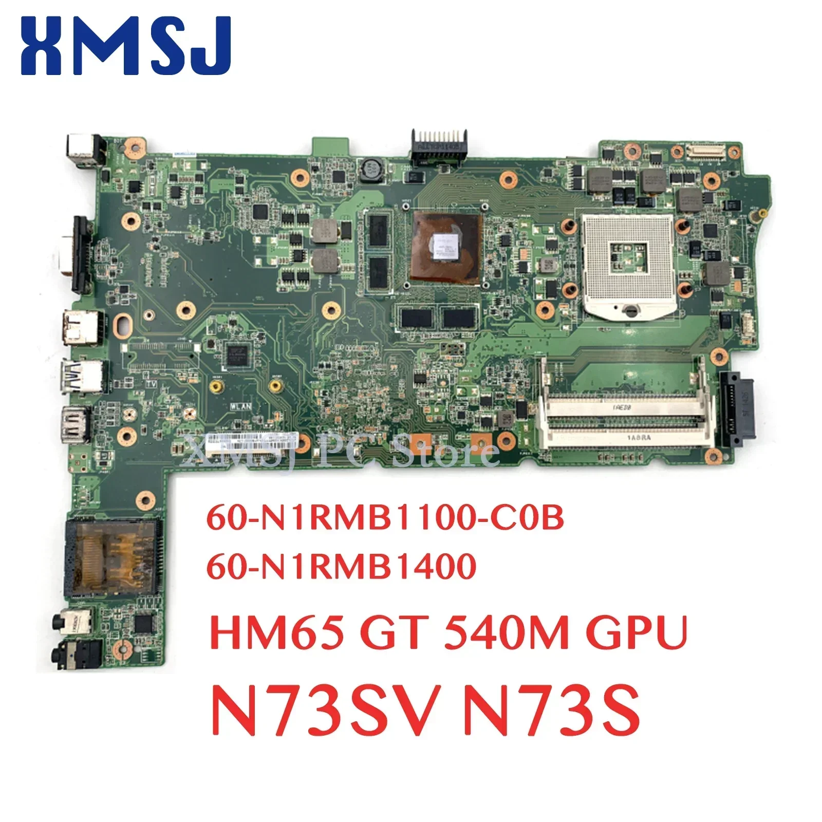 XMSJ For Asus N73SV N73S 60-N1RMB1100-C0B 60-N1RMB1400 Intel HM65 GT 540M GPU Laptop Motherboard Fully Tested  Main Board