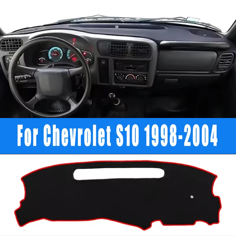 

For Chevrolet S10 1998-2004 Car Dashboard Mat Dash Cover Central Control Pad Custom Nonslip Cape Sunshade Accessories 2003 2002