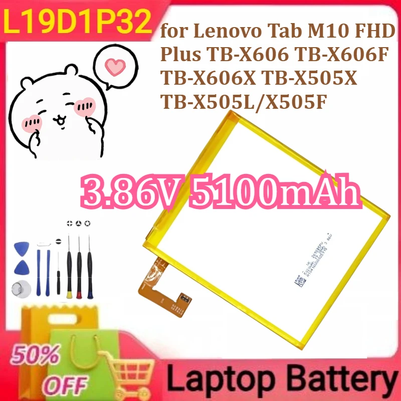 

L19D1P32 Battery for Lenovo Tab M10 FHD Plus TB-X606 TB-X606F TB-X606X TB-X505X TB-X505L/X505F New 3.86V 5100mAh+tools