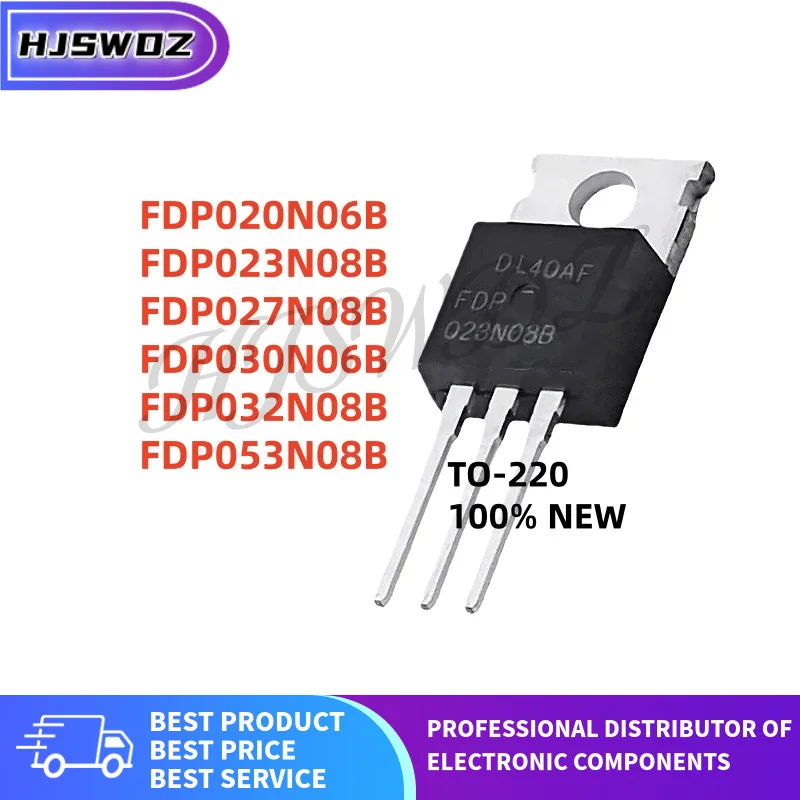 Tube MOSFET FDP023N08B FDP027N08B FDP053N08B FDP030N06B FDP020N06B FDP032N08B TO-220, 10 pièces, flambant neuf