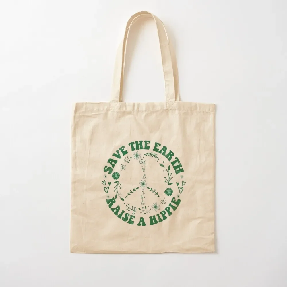 

Save the earth raise a hippie Tote Bag Gift bags Big bag Tote Bag