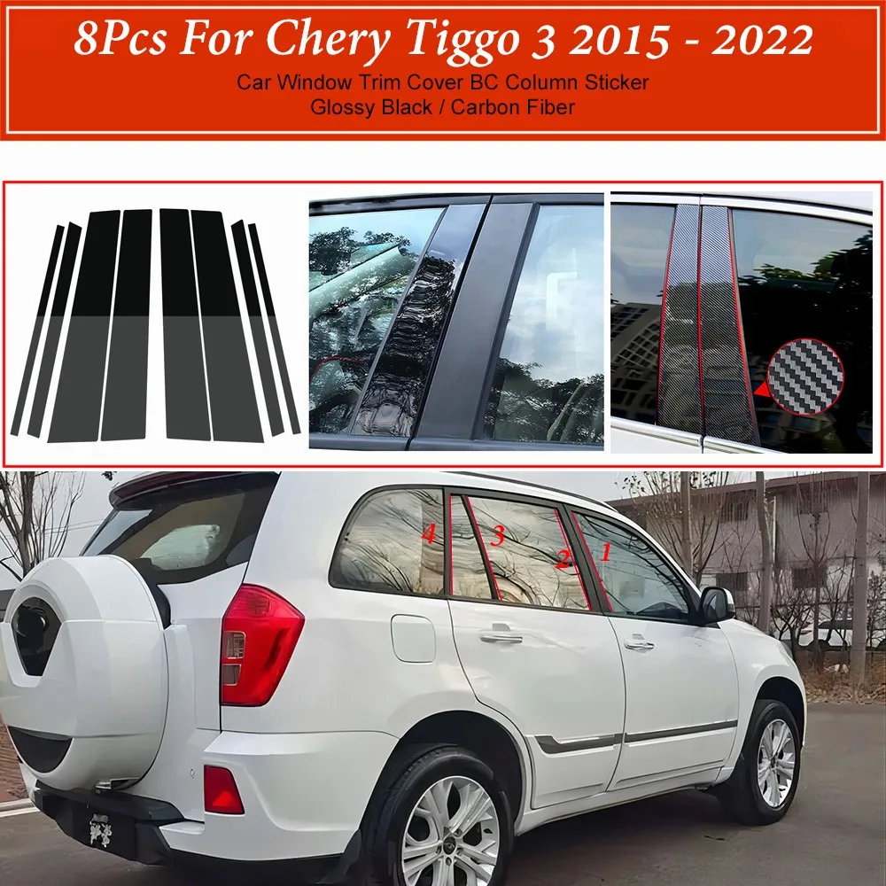 

8Pcs Car Window Door Column B C Pillar Post Cover Trim Fit For Chery Tiggo 3 2015 - 2022 Glossy Black Carbon Fiber PC Sticker