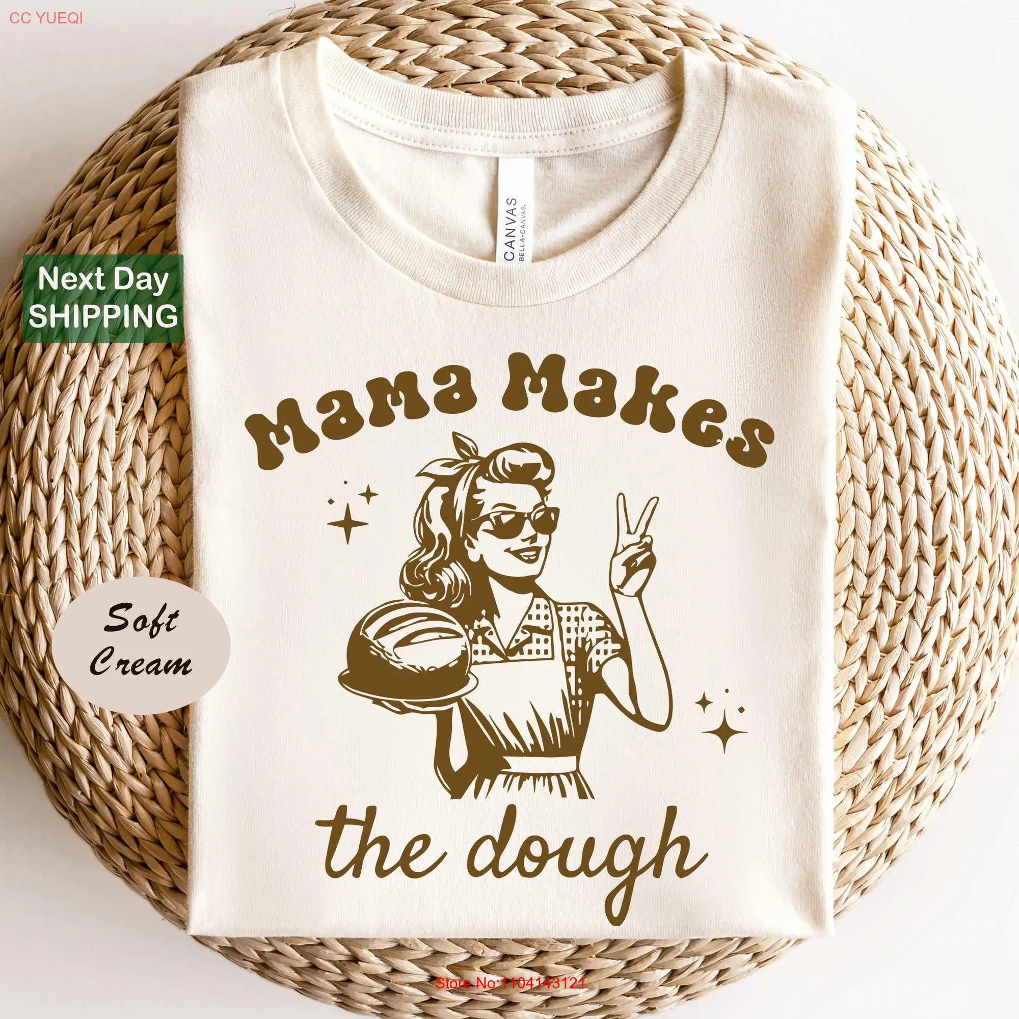 Funny Sourdough T Shirt Mama Makes The Dough Trendy Starter Cute Baking Baker Foodie long or short sleeves