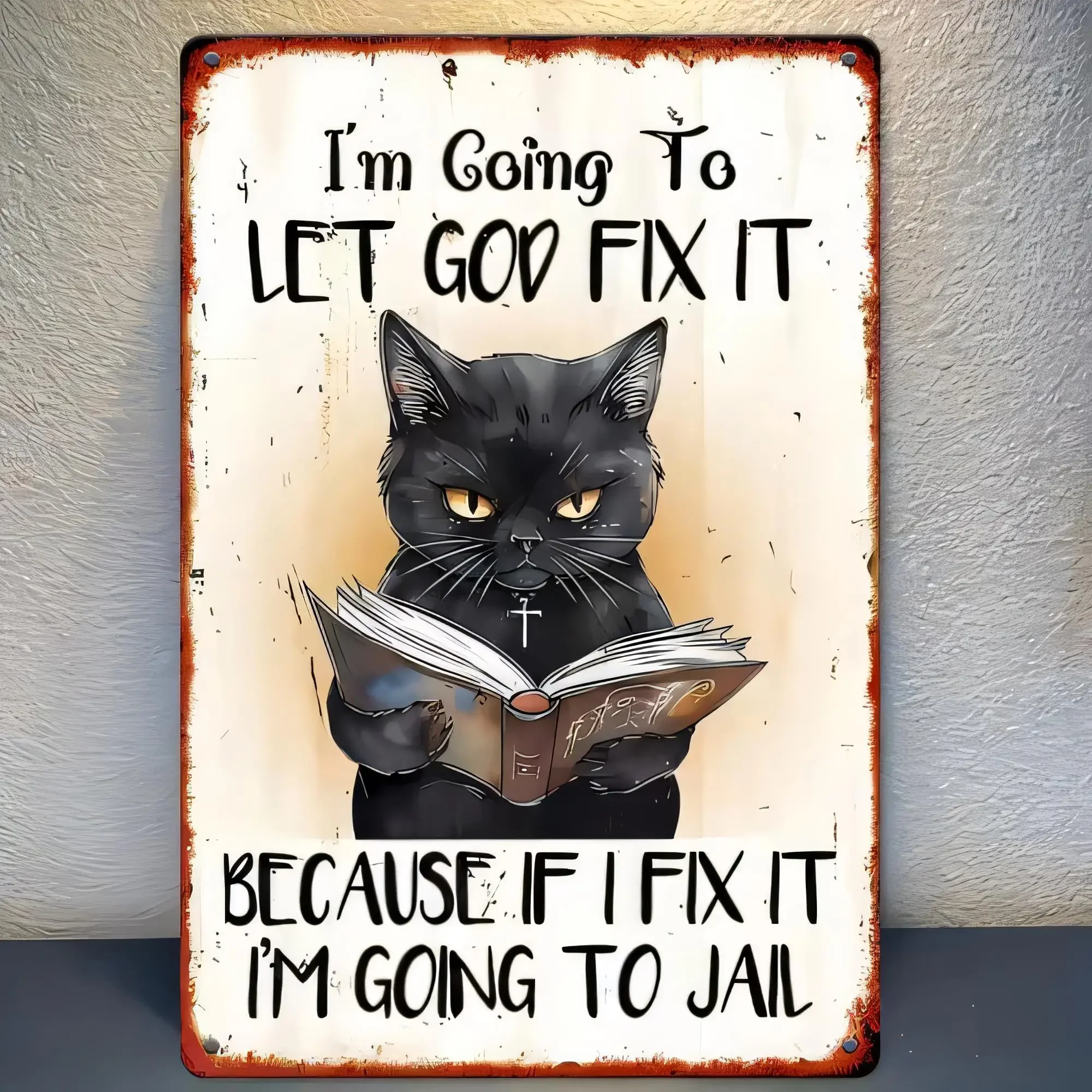 Tin Sign I'm Going To Let God Fix It Because If I Fix It I'm Going To Jam Vintage Religious Quote Metal Wall Plaque Home Deco