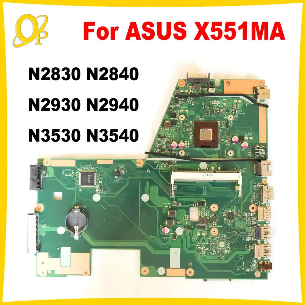 

X551MA Mainboard for ASUS X551M F551MA R512MA laptop motherboard N2830 N2840 N2930 N2940 N3530 N3540 CPU DDR3 fully tested