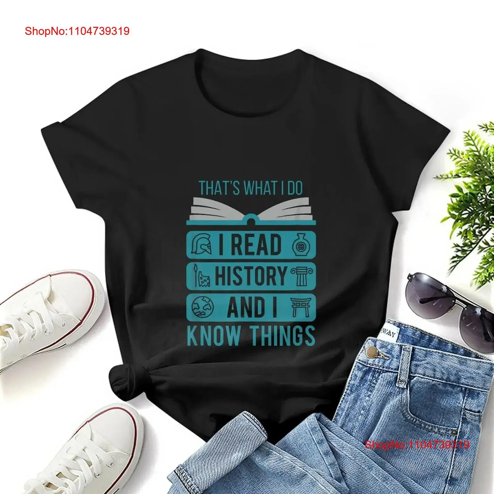 I Read History and Know Things Cute Book Lovers Women Print T Shirt vintage Washed fashion homme designer clothes Comfortable