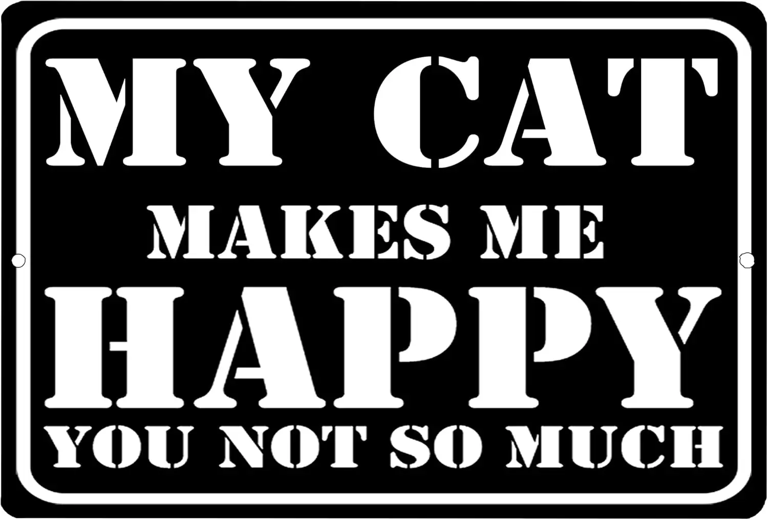 

Тактический Забавный саркастический металлический жестяной знак Rogue River, Настенный декор, мужская пещера, бар, моя кошка делает меня счастливой, не так уж много, кошка, котенок