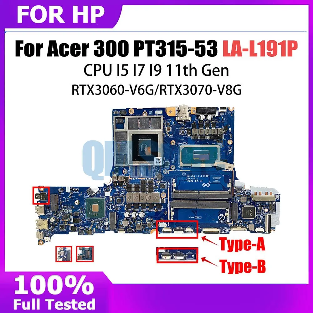 

LA-L191P Mainboard For Acer 300 PT315-53 Laptop Motherboard With I5 I7 I9 11th Gen CPU RTX3060-6G RTX3070-8G 100% test