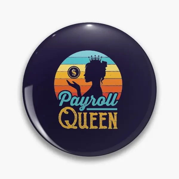 Payroll Queen Administrator Manager Cler  Soft Button Pin Lover Cartoon Women Hat Decor Clothes Cute Brooch Fashion Funny Gift