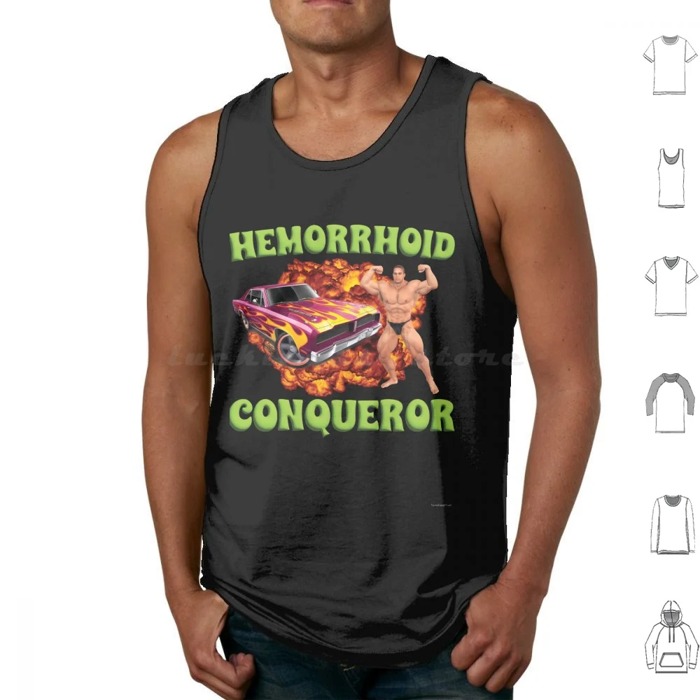 Hemorrhoid Conqueror Tank Tops Vest Sleeveless Weird Hemorrhoid Disease Muscles Muscle Car Fire Gen Z Meme Wellness