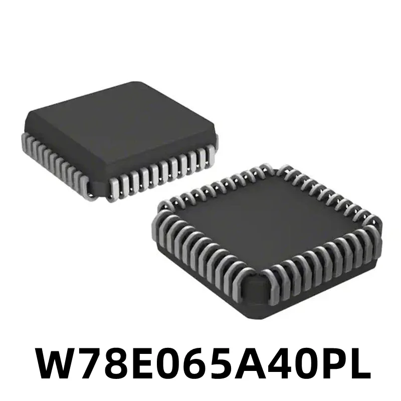 1PCS New W78E065A40PL W78E065 PLCC44 Pin New Microcontroller Chip