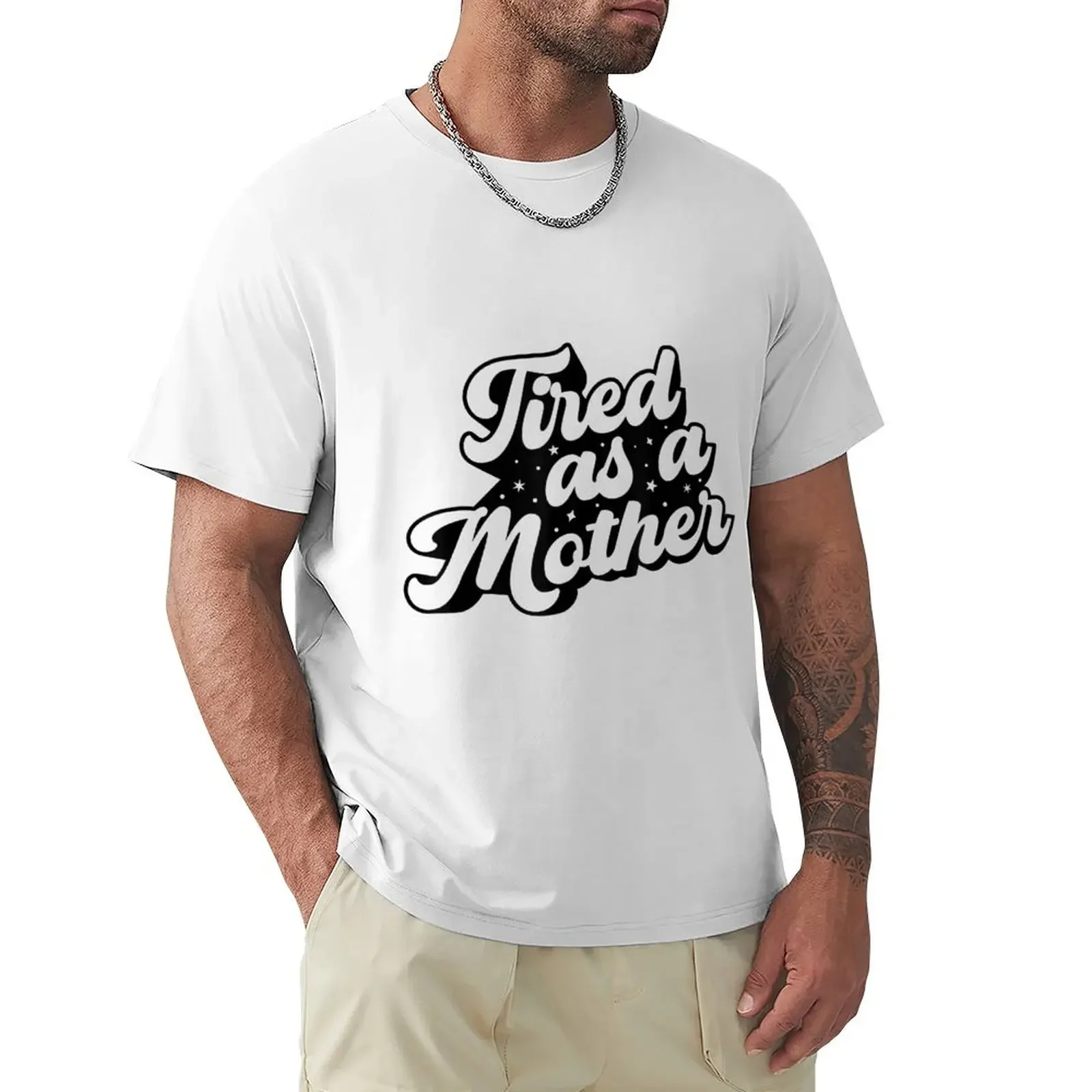 

Tired As Mother Retro Vintage Mom Life Mother Hood T-shirt boys animal print cute tops customizeds mens tall t shirts